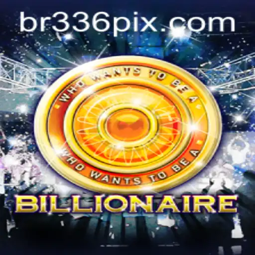 Billionaire: A Arte de Conquistar Impérios e Fortunas com BR336